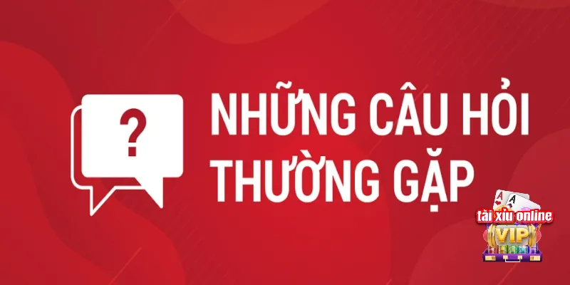 Giải đáp tài xỉu những câu hỏi thường gặp khi chơi game