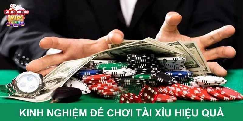 Một số kinh nghiệm chơi tài xỉu hiệu quả 